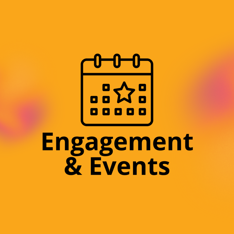 Engagements & Events